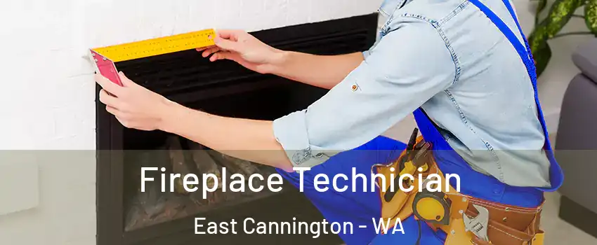 Fireplace Technician East Cannington - WA