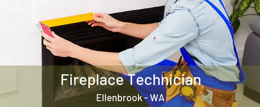 Fireplace Technician Ellenbrook - WA