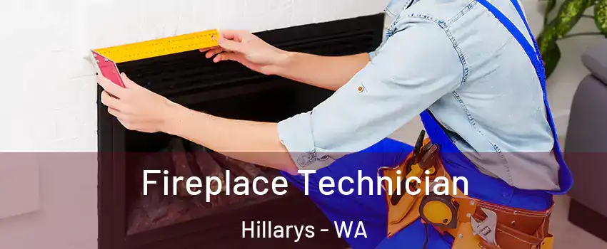 Fireplace Technician Hillarys - WA
