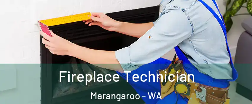 Fireplace Technician Marangaroo - WA