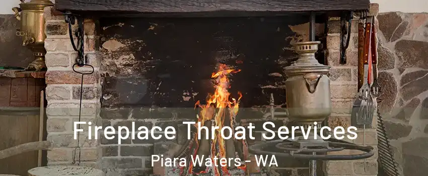 Fireplace Throat Services Piara Waters - WA