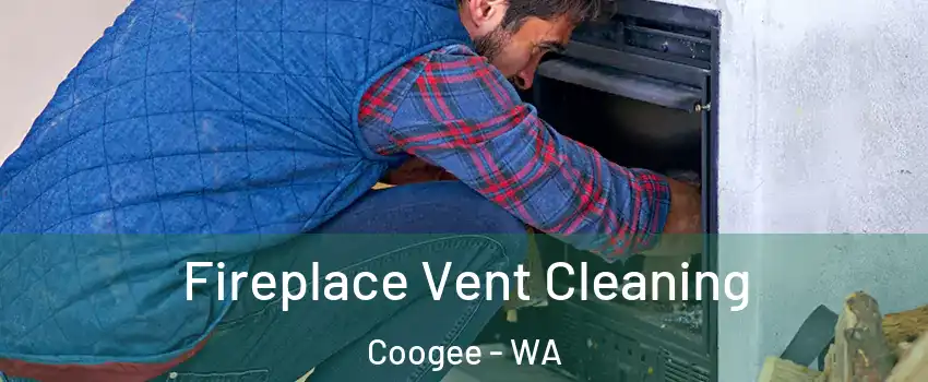 Fireplace Vent Cleaning Coogee - WA