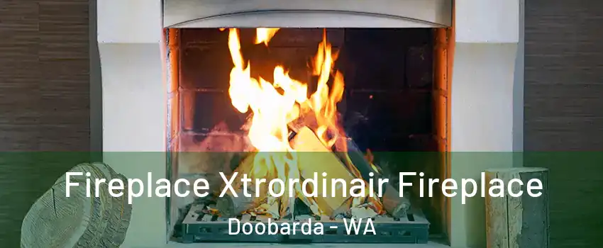 Fireplace Xtrordinair Fireplace Doobarda - WA