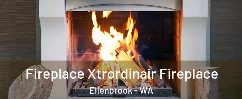 Fireplace Xtrordinair Fireplace Ellenbrook - WA