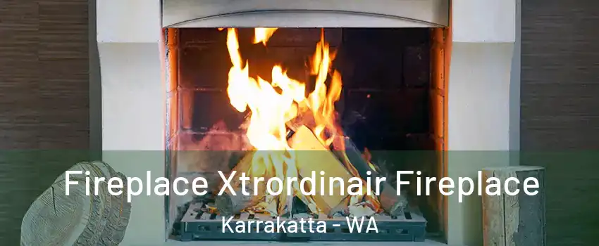 Fireplace Xtrordinair Fireplace Karrakatta - WA