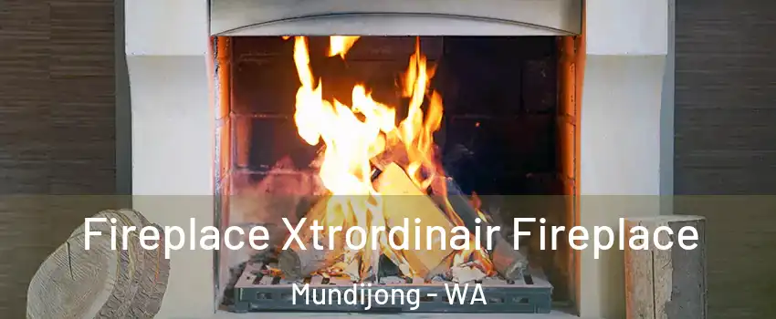 Fireplace Xtrordinair Fireplace Mundijong - WA