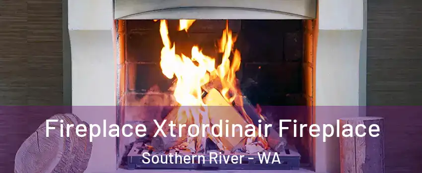 Fireplace Xtrordinair Fireplace Southern River - WA
