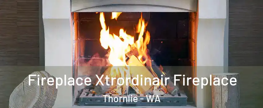 Fireplace Xtrordinair Fireplace Thornlie - WA