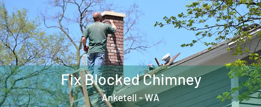 Fix Blocked Chimney Anketell - WA