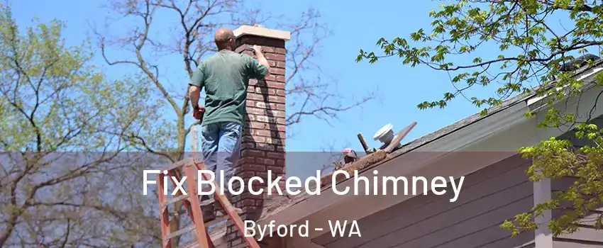Fix Blocked Chimney Byford - WA
