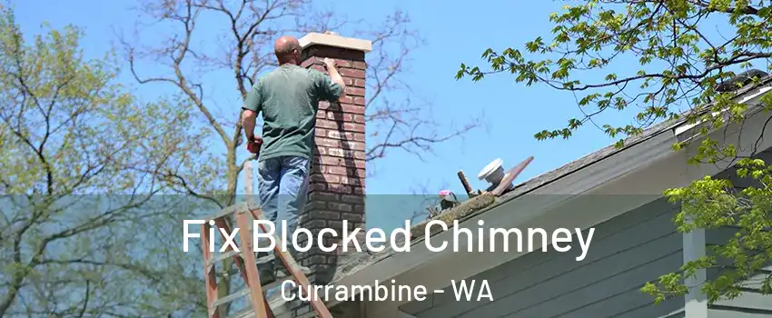 Fix Blocked Chimney Currambine - WA