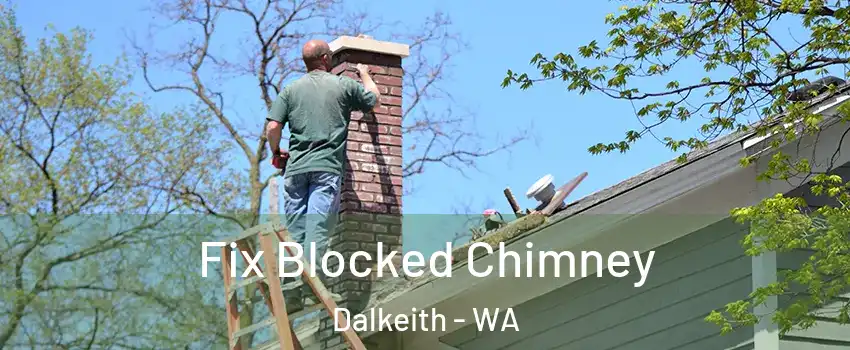 Fix Blocked Chimney Dalkeith - WA