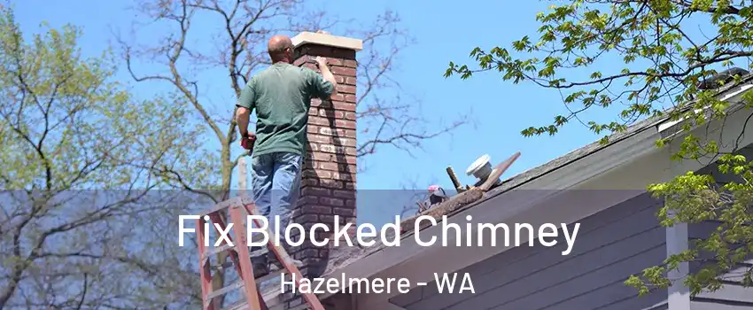 Fix Blocked Chimney Hazelmere - WA