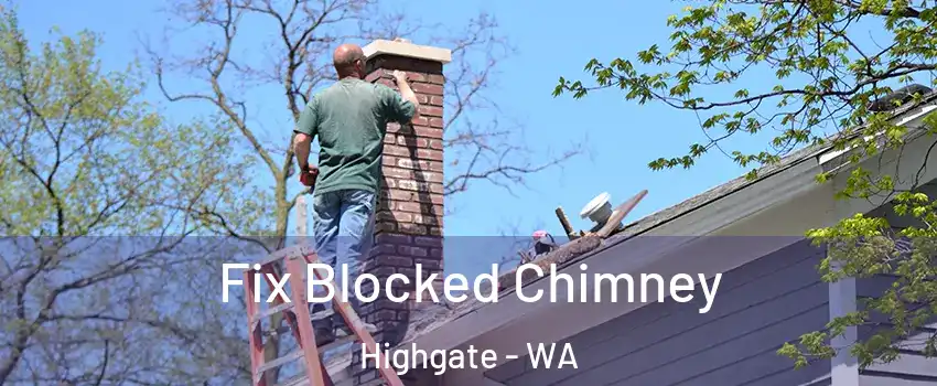 Fix Blocked Chimney Highgate - WA