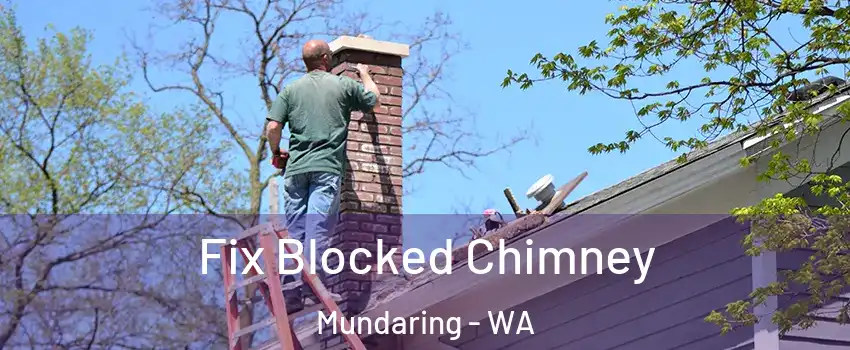 Fix Blocked Chimney Mundaring - WA