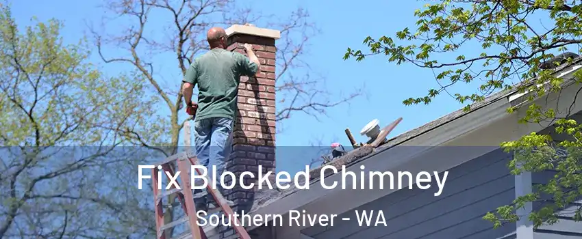 Fix Blocked Chimney Southern River - WA