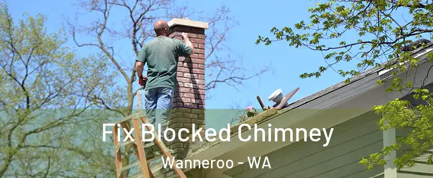 Fix Blocked Chimney Wanneroo - WA