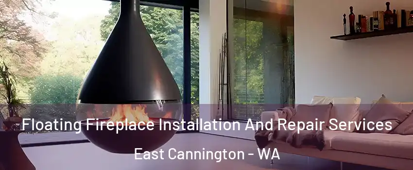 Floating Fireplace Installation And Repair Services East Cannington - WA