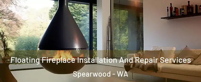 Floating Fireplace Installation And Repair Services Spearwood - WA