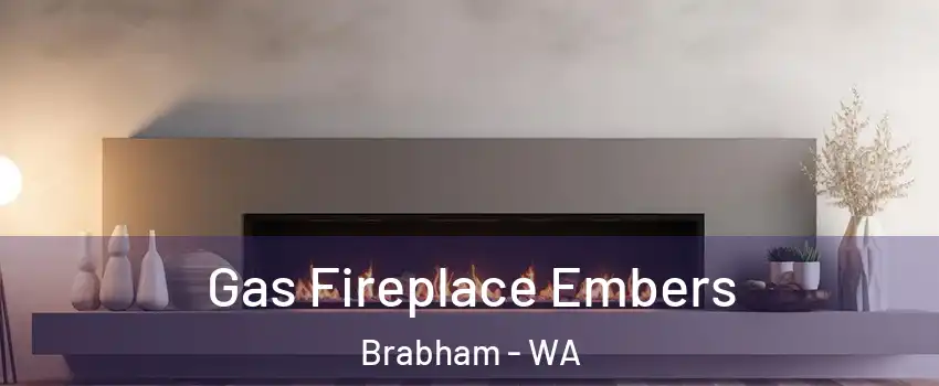Gas Fireplace Embers Brabham - WA