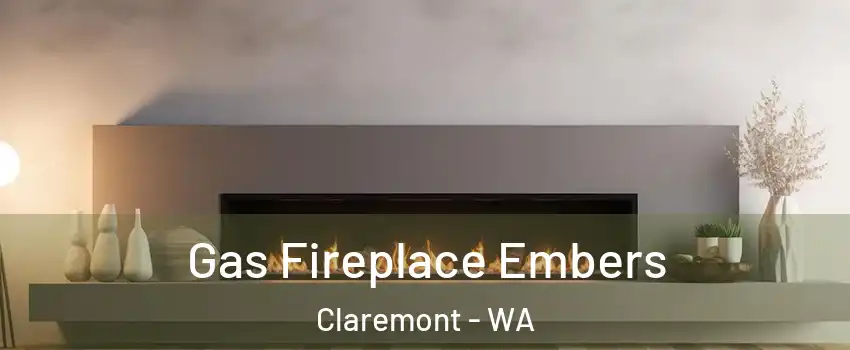 Gas Fireplace Embers Claremont - WA