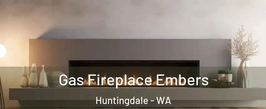 Gas Fireplace Embers Huntingdale - WA