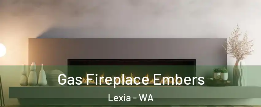 Gas Fireplace Embers Lexia - WA