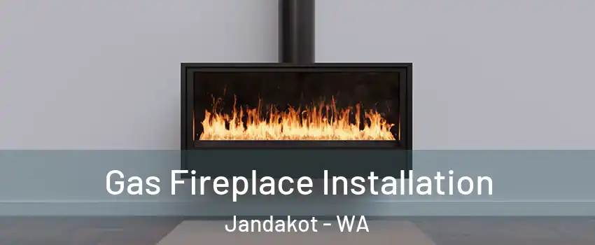  Gas Fireplace Installation Jandakot - WA