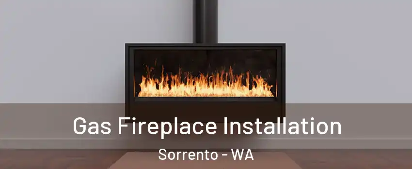 Gas Fireplace Installation Sorrento - WA