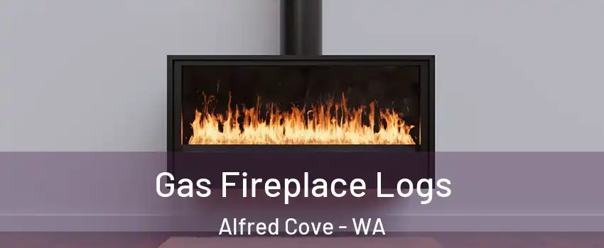 Gas Fireplace Logs Alfred Cove - WA