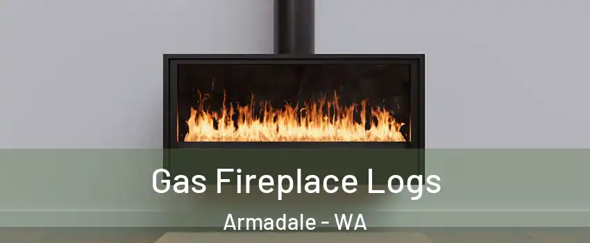 Gas Fireplace Logs Armadale - WA