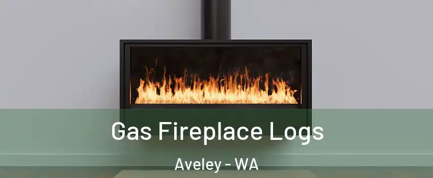 Gas Fireplace Logs Aveley - WA