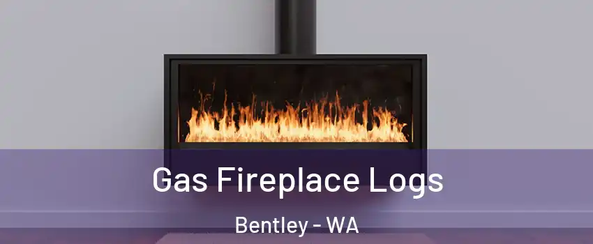 Gas Fireplace Logs Bentley - WA