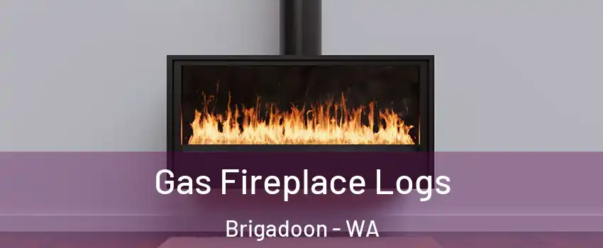 Gas Fireplace Logs Brigadoon - WA