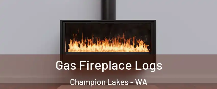 Gas Fireplace Logs Champion Lakes - WA