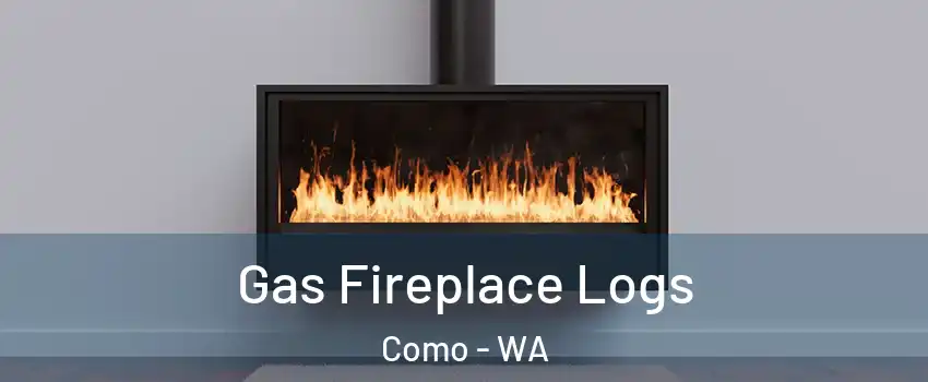 Gas Fireplace Logs Como - WA