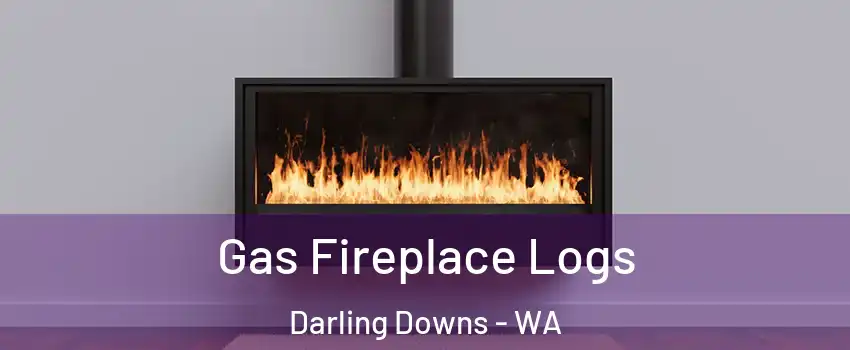 Gas Fireplace Logs Darling Downs - WA