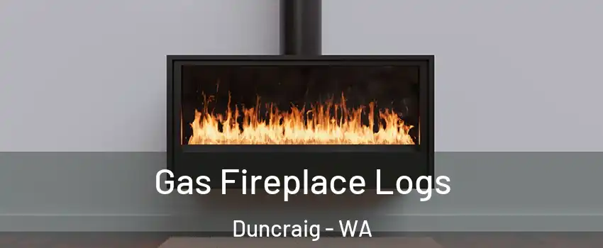 Gas Fireplace Logs Duncraig - WA