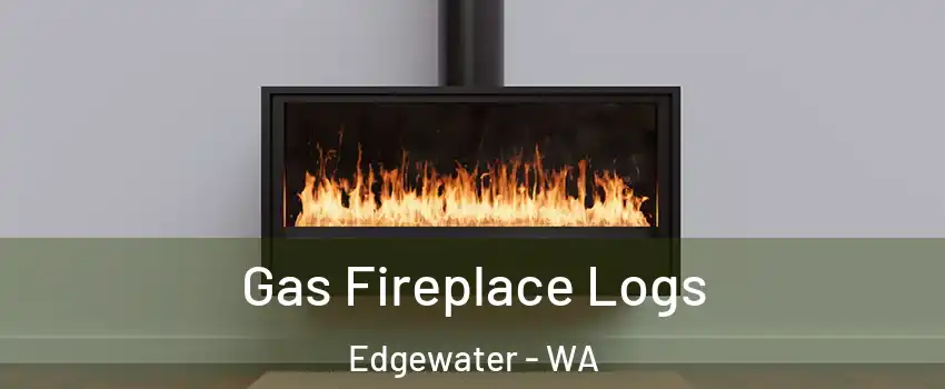 Gas Fireplace Logs Edgewater - WA