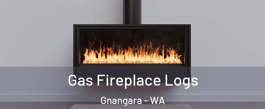 Gas Fireplace Logs Gnangara - WA