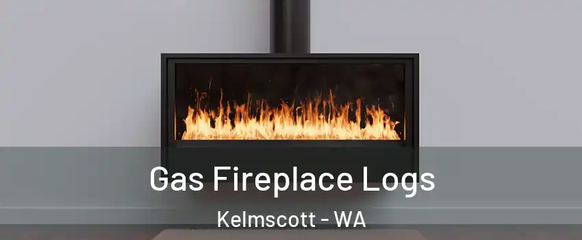 Gas Fireplace Logs Kelmscott - WA