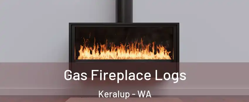 Gas Fireplace Logs Keralup - WA