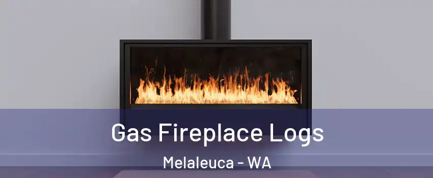 Gas Fireplace Logs Melaleuca - WA