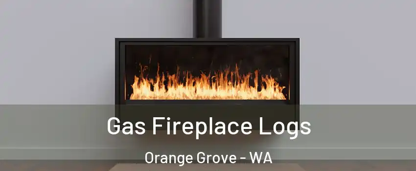 Gas Fireplace Logs Orange Grove - WA