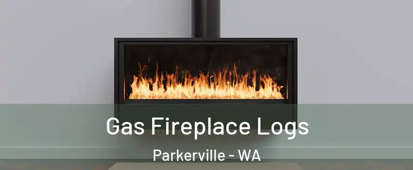 Gas Fireplace Logs Parkerville - WA