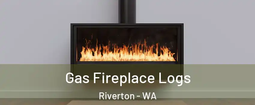 Gas Fireplace Logs Riverton - WA