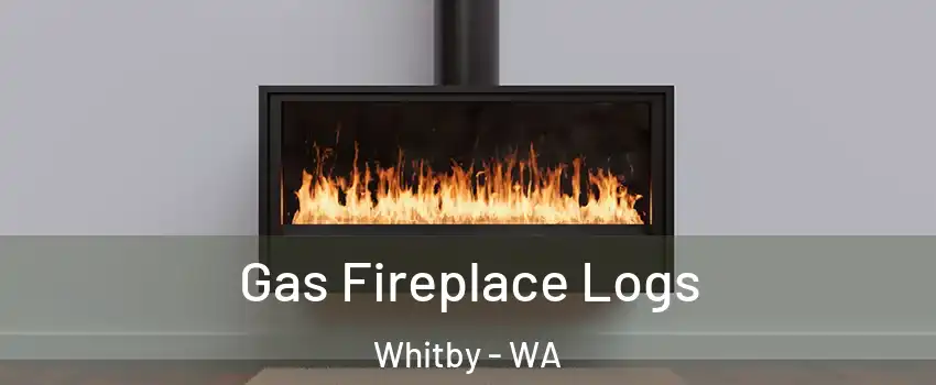 Gas Fireplace Logs Whitby - WA