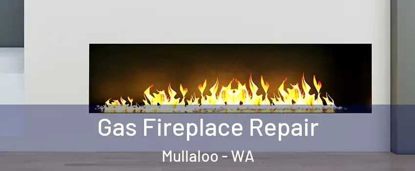 Gas Fireplace Repair Mullaloo - WA