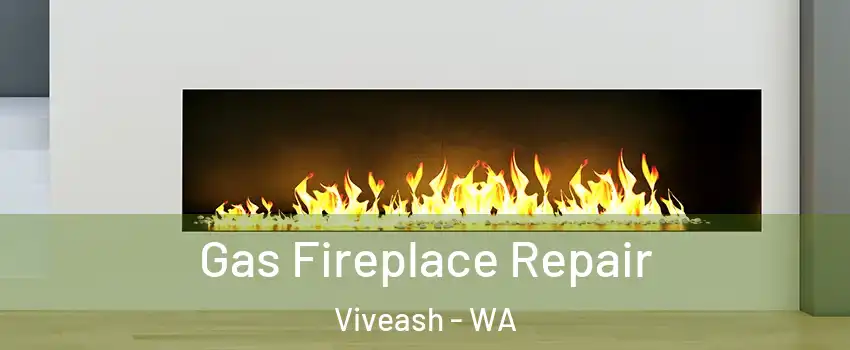 Gas Fireplace Repair Viveash - WA