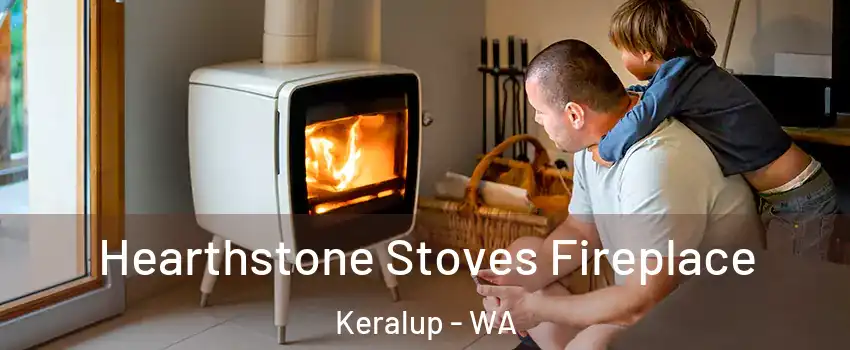 Hearthstone Stoves Fireplace Keralup - WA